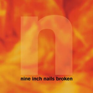 Album cover of Nine Inch Nails - Broken